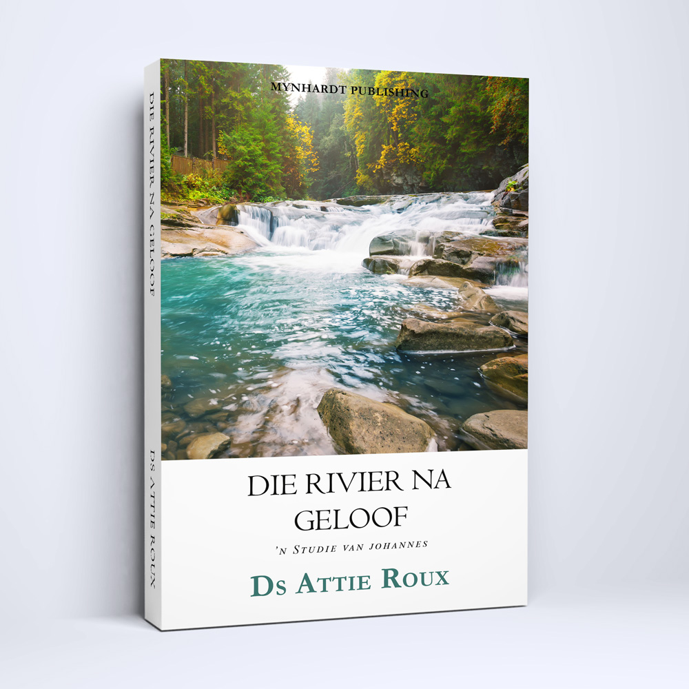 Die Rivier Na Geloof: 'n Studie van Johannes